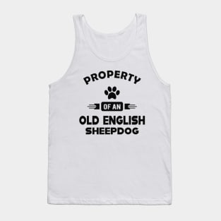 Old English Sheepdog - Property of an old english sheepdog Tank Top